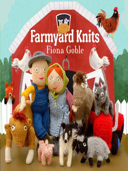Title details for Farmyard Knits by Fiona Goble - Available
